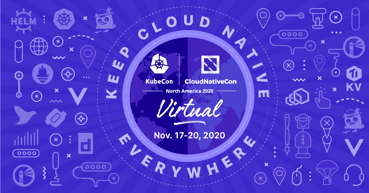 KubeCon + CloudNativeCon NA 2020 Recap 